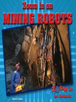 cover image of Zoom in on Mining Robots